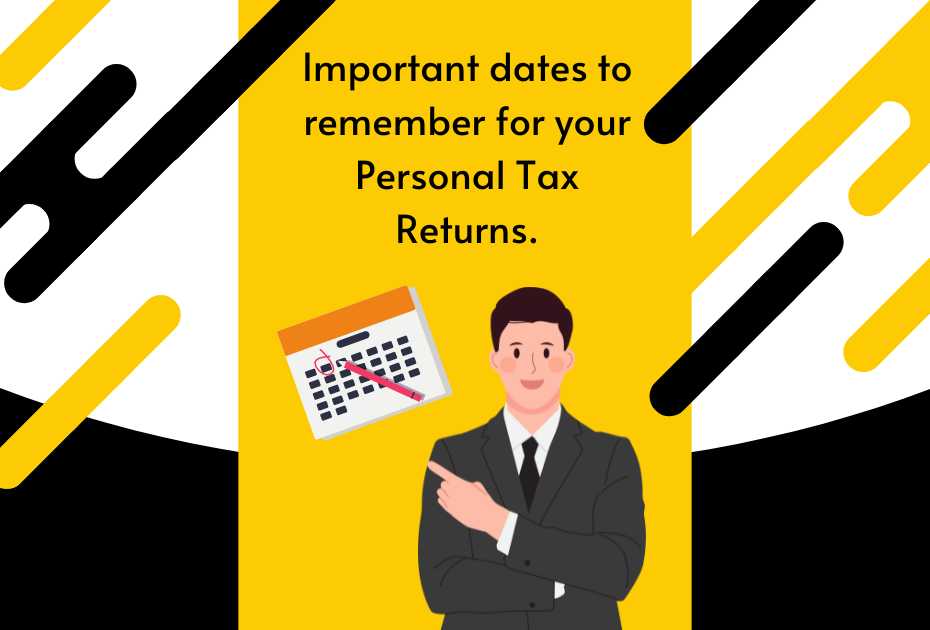 Important dates for your personal tax returns