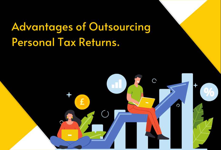 Advantages of outsourcing personal tax returns