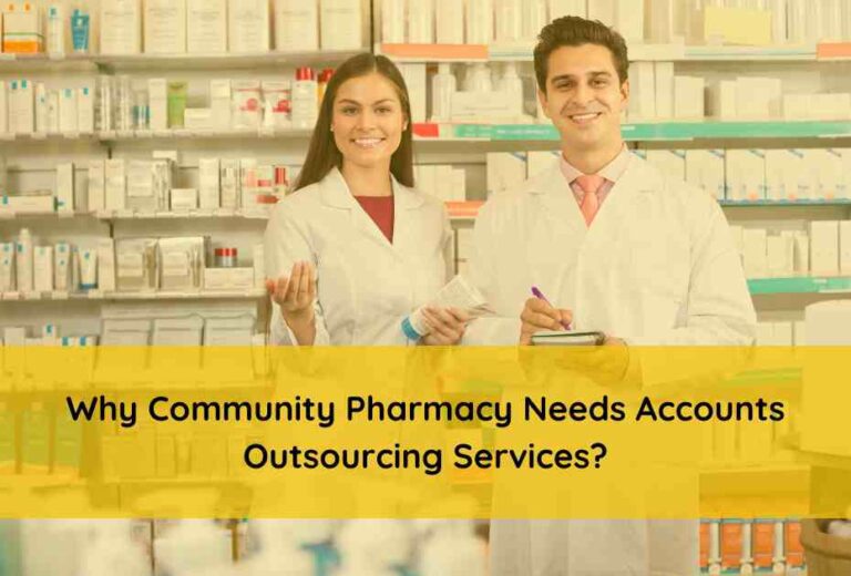 Why community pharmacy needs accounts outsourcing services?