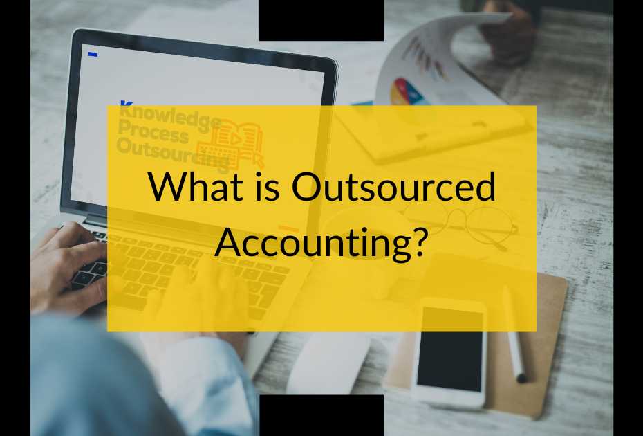 What is Outsourced accounting