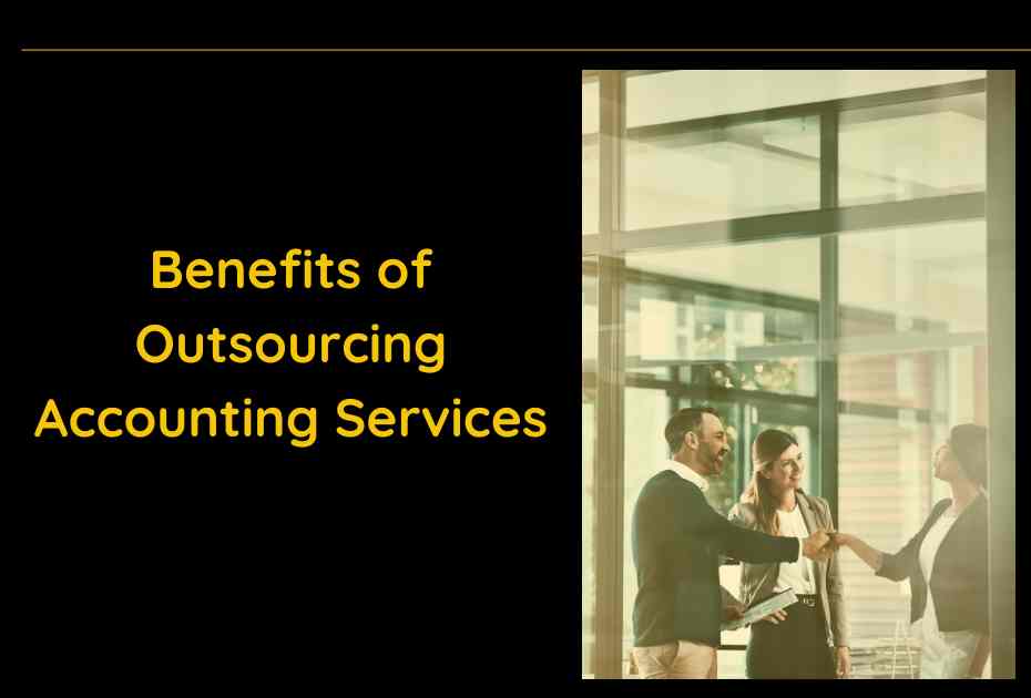 Benefits of outsourcing accounting services