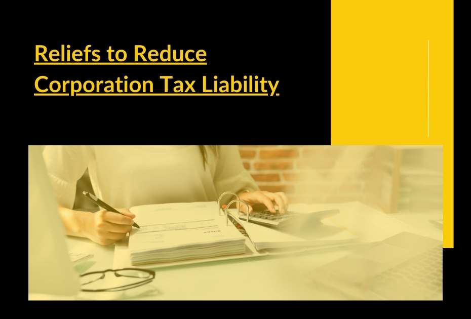 Reliefs to reduce corporation tax liability 