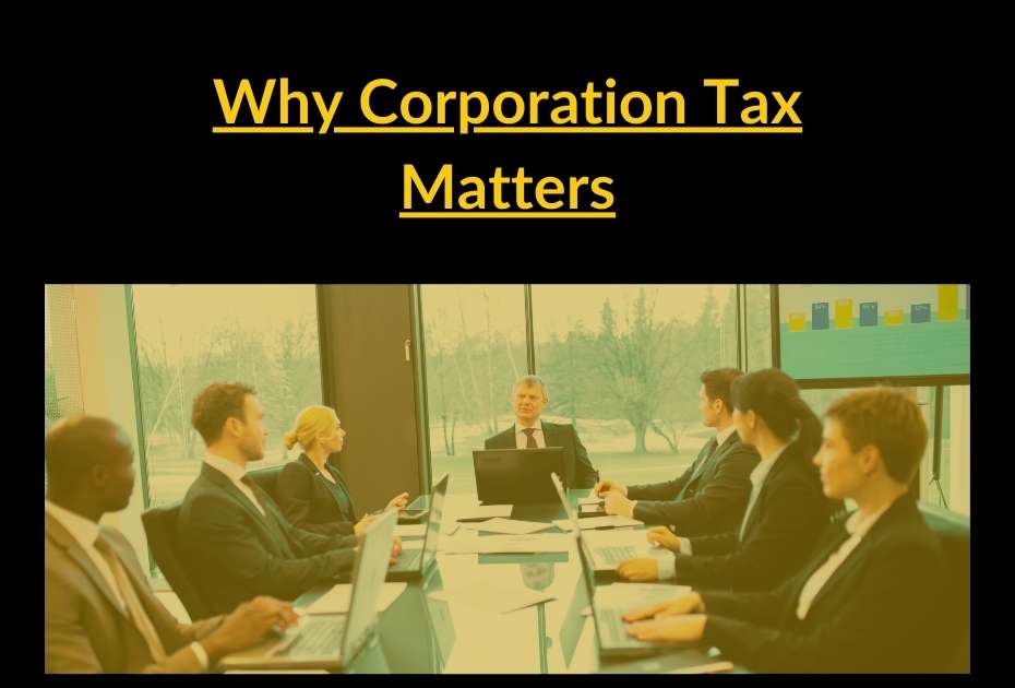 Why corporation tax matters
