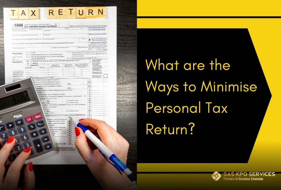 What are the ways to minimise personal tax return?