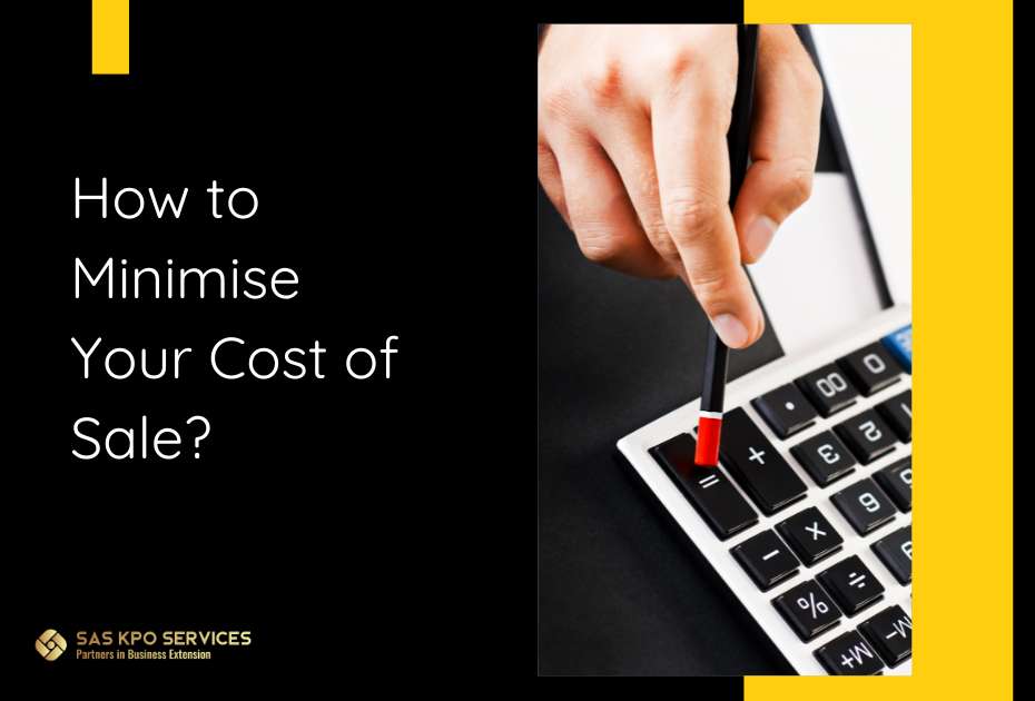 How to minimise your cost of sale?