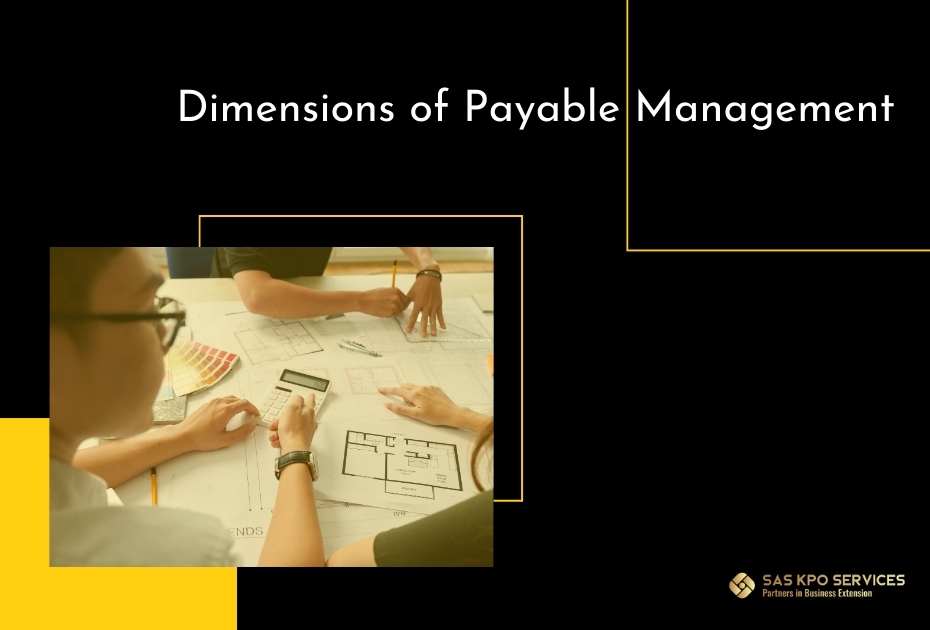 Dimensions of payable management