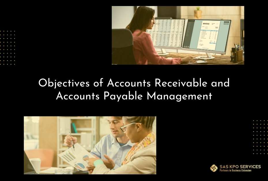 Objectives of accounts receivable and accounts payable management 