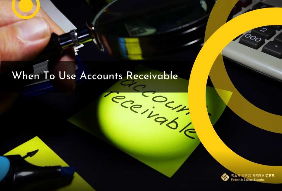 When to use accounts receivable