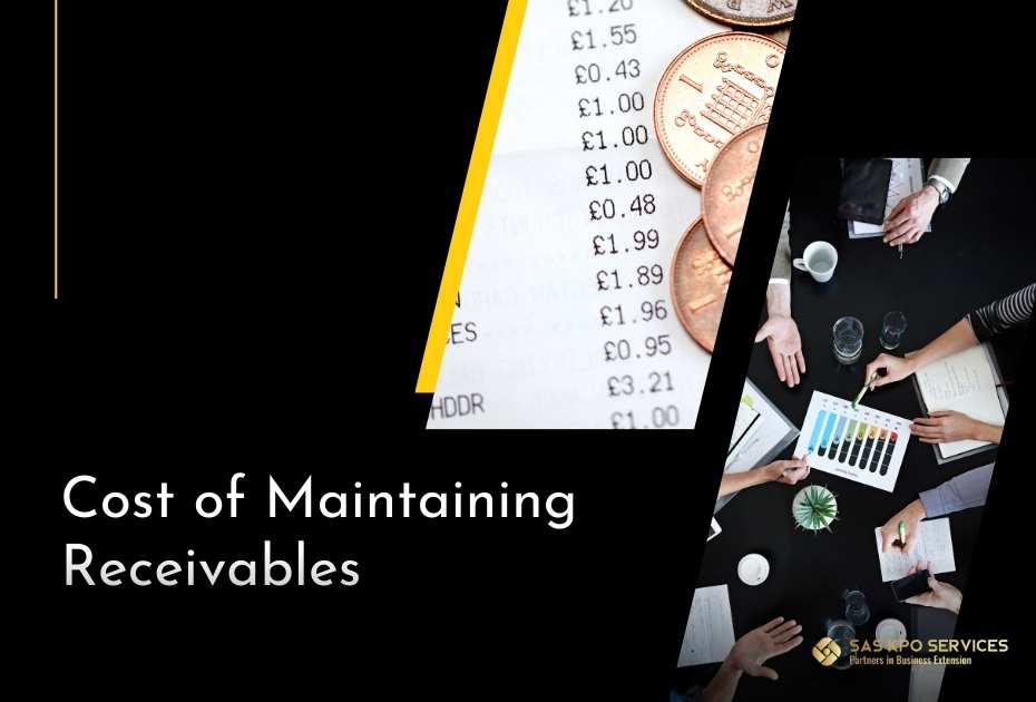 Cost of maintaining receivables