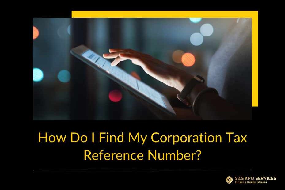 How Do I Find My Corporation Tax Reference Number?