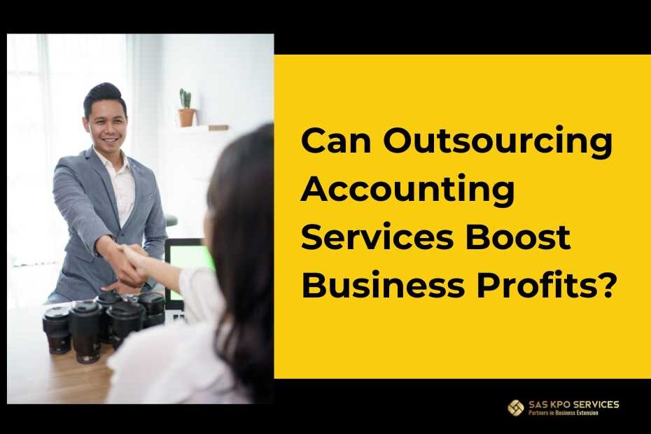 Can Outsourcing Accounting Services Boost Business Profits?