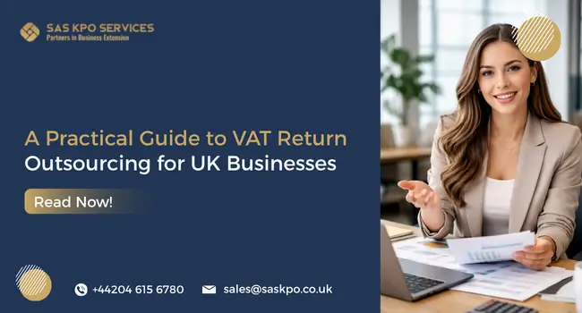 A Practical Guide to VAT Return Outsourcing for UK Businesses