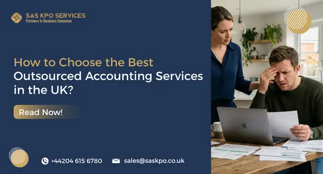 How to Choose the Best Outsourced Accounting Services in the UK?