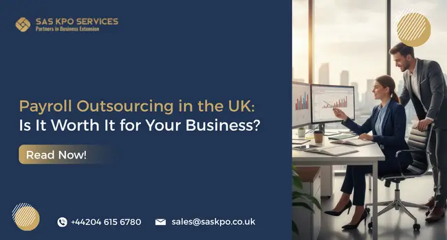 Payroll Outsourcing in the UK: Is It Worth It for Your Business?